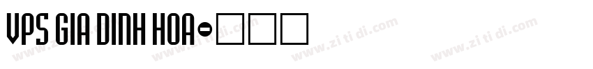 VPS Gia Dinh Hoa字体转换
